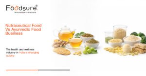 Ayurvedic vs Nutraceutical Food Business