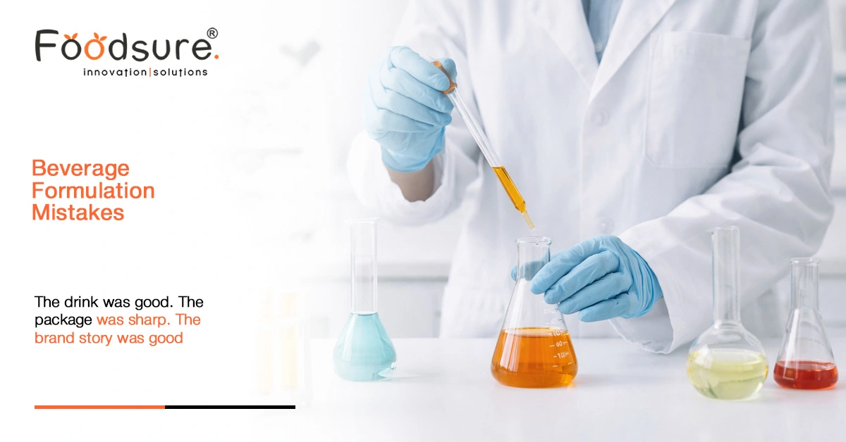 Beverage Formulation Mistakes: Why Most New Drinks Fail Before Launch