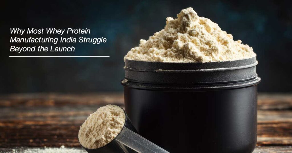 whey protein contract manufacturing india